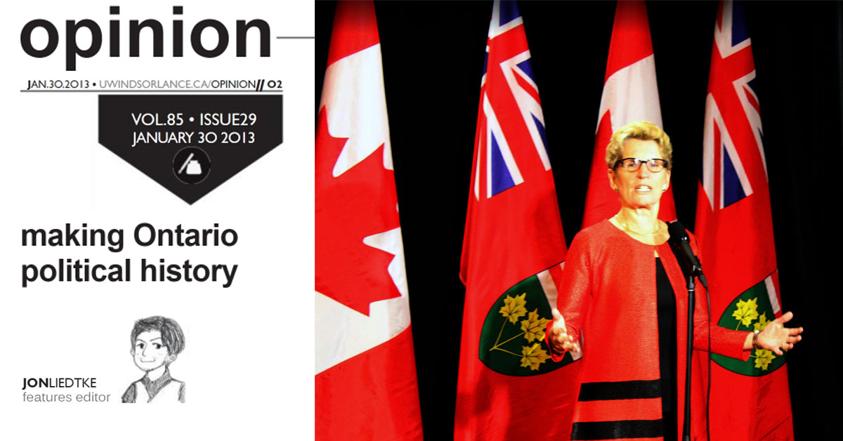 UWindsor Lance Making Ontario Political History Issue 29, Volume 85 Jan. 30, 2013 Jon Liedtke Page 2