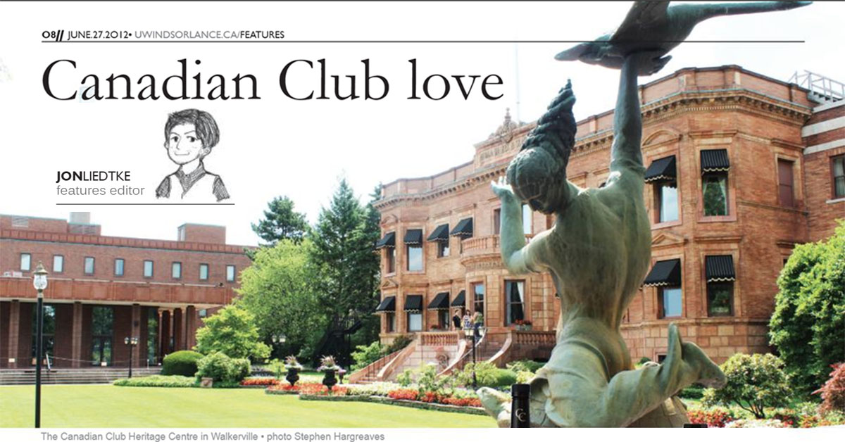 Canadian Club love (UWindsor Lance) Issue 05, Volume 85 June 27, 2012 Jon Liedtke