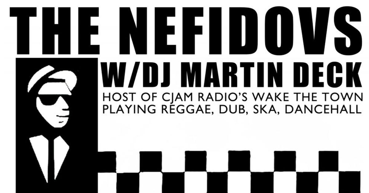 UWINDSOR LANCE: The Nefidovs w/ DJ Martin Deck