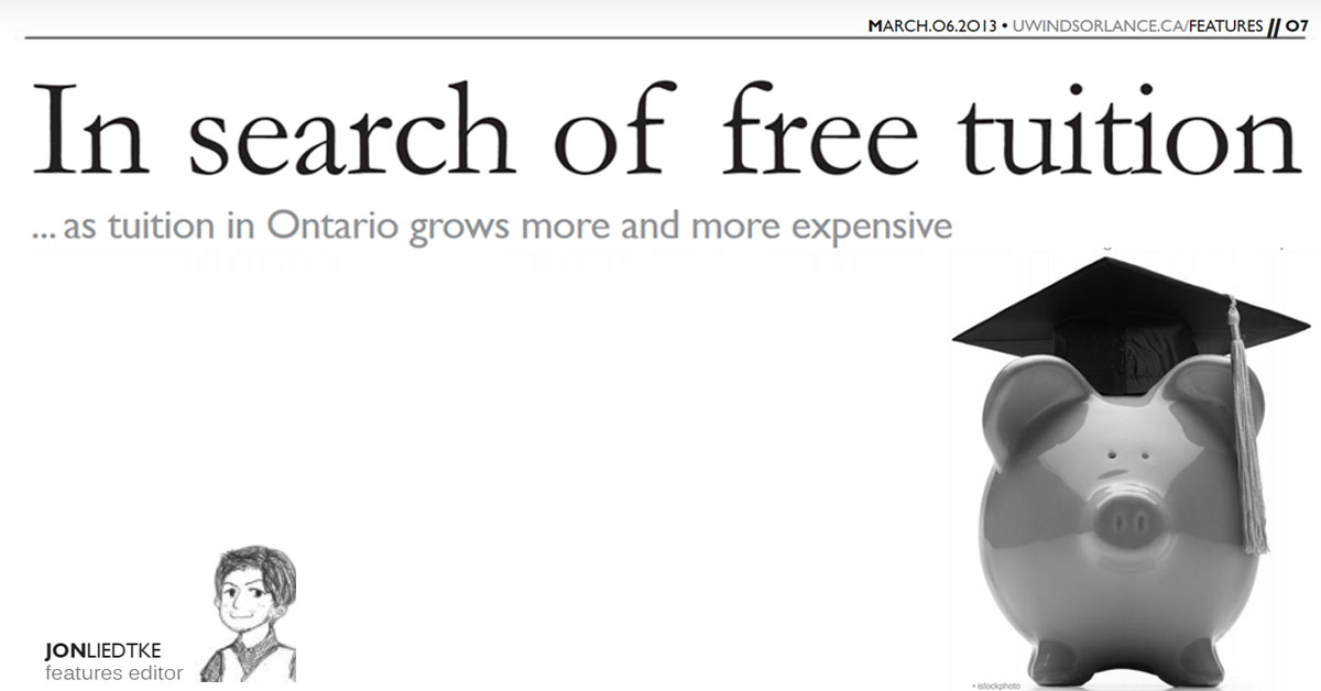 UWindsor Lance In Search of Free Tuition Issue 33, Volume 85 March 6, 2013 Jon Liedtke Page 7