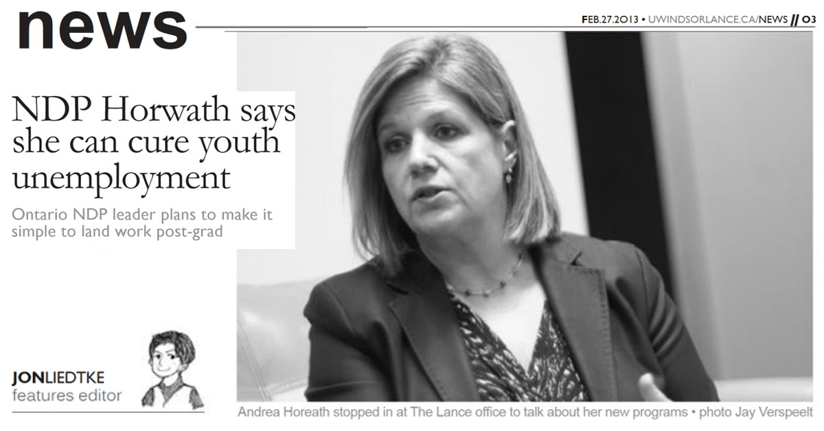 UWindsor Lance NDP Horwath says she can cure youth unemployment Issue 32, Volume 85 Feb. 27, 2013 Jon Liedtke Page 3