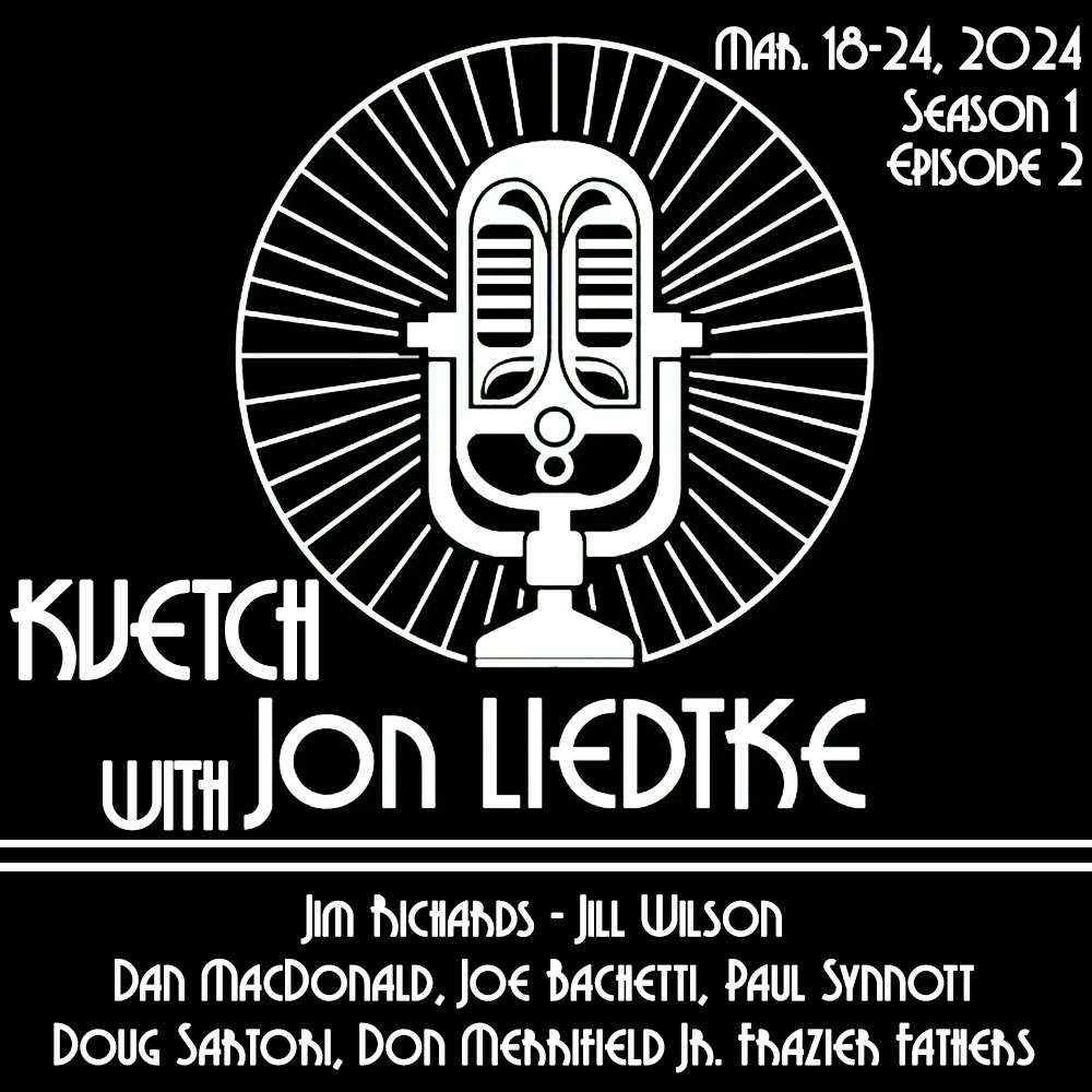 Kvetch with Jon Liedtke: Season 1, Episode 2